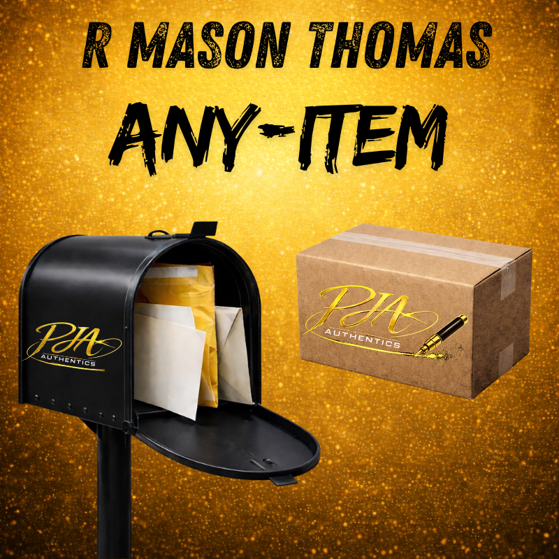 MAIL-Order: R Mason Thomas Signed ANY Item